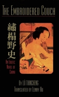 The Embroidered Couch: An Erotic Novel of China 1551521016 Book Cover