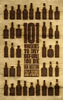 101 World Whiskies to Try Before You Die 0755360834 Book Cover