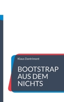 Bootstrap aus dem Nichts: Ein Essay über Differenz, Rekursion und die Entfaltung von Realität (German Edition) 3819276165 Book Cover