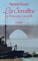 La sensitive, ou, L'innocence coupable 2246338115 Book Cover