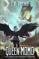 Queen Momo: A Fantasy LitRPG Adventure (The Lighter Side of Darkness) B0F59PTZXZ Book Cover