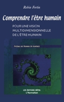 Comprendre l'être humain : Pour une vision multidimensionnelle de l'être humain 2296026052 Book Cover