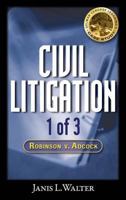 Civil Litigation Case Study #1 CD-ROM: Robinson V. Adcock 1418062316 Book Cover