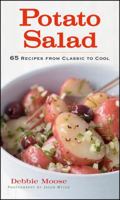 Potato Salad: 65 Recipes from Classic to Cool 0470283483 Book Cover