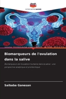 Biomarqueurs de l'ovulation dans la salive (French Edition) 663003595X Book Cover