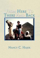 From Here to There and Back 1456817965 Book Cover