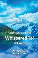 Whispered to Vol II 1643617362 Book Cover