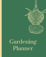 Gardening Planner: Organizer | Monthly Harvest | Seed Inventory | Landscaping Enthusiast | Foliage | Organic Summer Gardening | Meal Prep | Flowering 1697056229 Book Cover