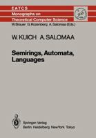 Semirings, Automata, Languages 3642699618 Book Cover