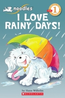 I Love Rainy Days! 0545245036 Book Cover