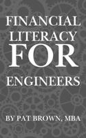 Financial Literacy For Engineers: "The Engineer’s Playbook for Budgeting, Investing, and Financial Freedom" 196773724X Book Cover