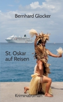 St. Oskar auf Reisen: Kriminalroman (German Edition) 3384648366 Book Cover