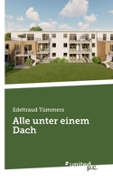 Alle unter einem Dach (German Edition) 3710322227 Book Cover