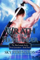 Wrath of the Highlander: The MacLomain Series: Next Generation 1500520543 Book Cover