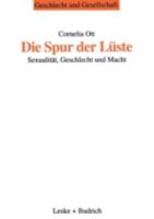 Die Spur Der Luste: Sexualitat, Geschlecht Und Macht 3810019038 Book Cover