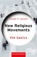 New Religious Movements: The Basics 1041250746 Book Cover