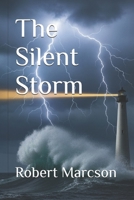 The Silent Storm (THE STORM SERIES) B0G1LMW143 Book Cover