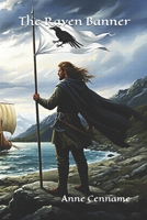The Raven Banner: Revisiting the Viking Age B0H1GB71GY Book Cover