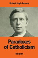 Paradoxes of Catholicism 1979782520 Book Cover