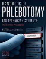 Handbook of Phlebotomy for Technician Students: The Clinical Procedures B0H7S952MX Book Cover
