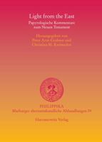 Light from the East: Papyrologische Kommentare Zum Neuen Testament. Akten Des Internationalen Symposions Vom 3.-4. Dezember 2009 Am Fachber 3447062916 Book Cover