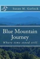 Blue Mountain Journey 1496026551 Book Cover