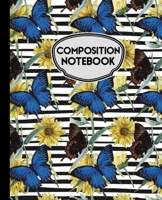 Composition Notebook: Blue Butterflies and Sunflowers on Black and White Stripes - Wide Ruled - 110 Pages 1688093605 Book Cover