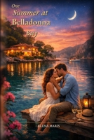 One Summer at Belladonna Bay B0GT8K58R5 Book Cover