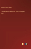 Los habiles: comedia en tres actos y en prosa 3368036157 Book Cover