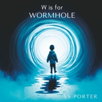 W is for Wormhole B0BXNPGFG2 Book Cover