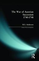 The War of the Austrian Succession 1740-1748 058205950X Book Cover