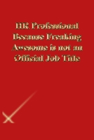 HR Professional Because Freaking Awesome is not an Official Job Title: Lined Journal.Gold letters.Red cover 1673294375 Book Cover