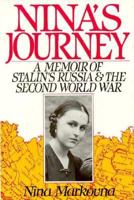 Nina's Journey: A Memoir of Stalin's Russia & the Second World War 0895265508 Book Cover