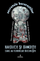 Haiducii și bandiții care au terorizat Bucureștii 6068782662 Book Cover