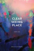 Clear Seeing Place: Studio Visits 0997442301 Book Cover