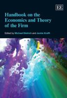 Handbook on the Economics and Theory of the Firm 1848446489 Book Cover
