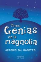 Tres genias en la magnolia 9500726513 Book Cover