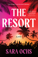 The Resort: A Novel 1728279550 Book Cover