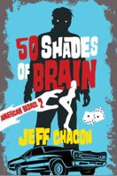 50 Shades of Brain: American Badass 2 1940936160 Book Cover