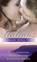 The Italian's Price / The Sicilian Duke's Demand / The Italian's Seduction 026387396X Book Cover