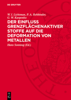 Der Einfluss Grenzflächenaktiver Stoffe Auf Die Deformation Von Metallen 3112757548 Book Cover
