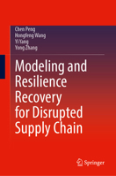 Modeling and Resilience Recovery for Disrupted Supply Chain 9819549000 Book Cover