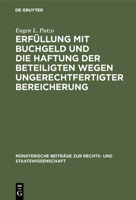 Erf�llung Mit Buchgeld Und Die Haftung Der Beteiligten Wegen Ungerechtfertigter Bereicherung: Die R�ckabwicklung Irrt�mlicher Oder Sonst Fehlerhafter Bankgutschriften 3110072688 Book Cover