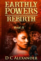 Rebirth (Earthy Powers #2) 1670001725 Book Cover