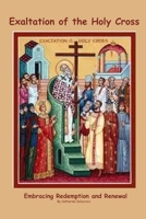Exaltation of the Holy Cross: Embracing Redemption and Renewal B0CGYQ2Q67 Book Cover