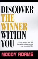 Discover the Winner Within You 0967736307 Book Cover