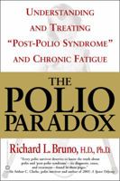The Polio Paradox: Understanding and Treating "Post-Polio Syndrome" and Chronic Fatigue 0446690694 Book Cover