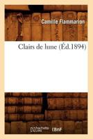Clairs de Lune (A0/00d.1894) 201971888X Book Cover