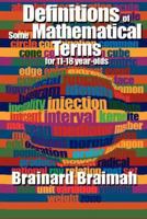 Definitions Of Some Mathematical Terms For 11 18 Year Olds 160477357X Book Cover