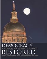 Democracy Restored: A History of the Georgia State Capitol 0820329118 Book Cover